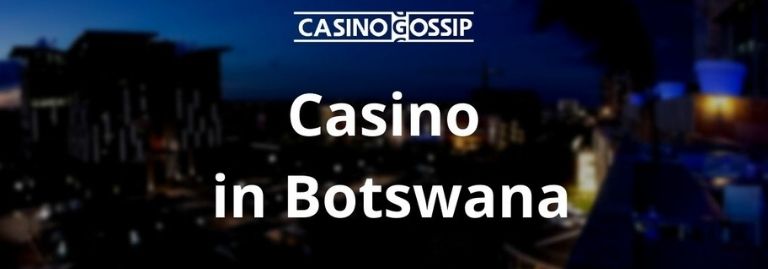 Casino in Botswana