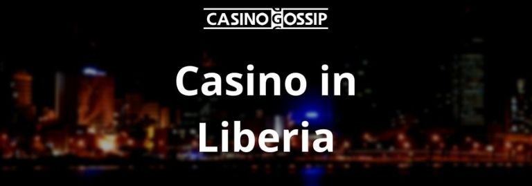 Casino in Liberia