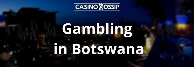 Gambling in Botswana