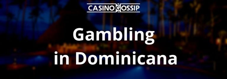 Gambling in Dominicana