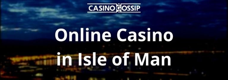 Online Casino in Isle of Man