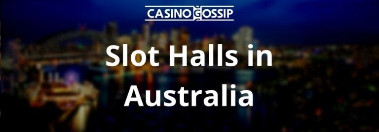 Slot Hall in Australia