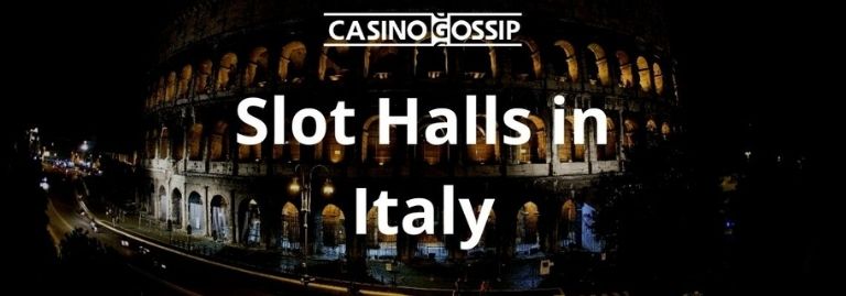 Slot Hall in Italy
