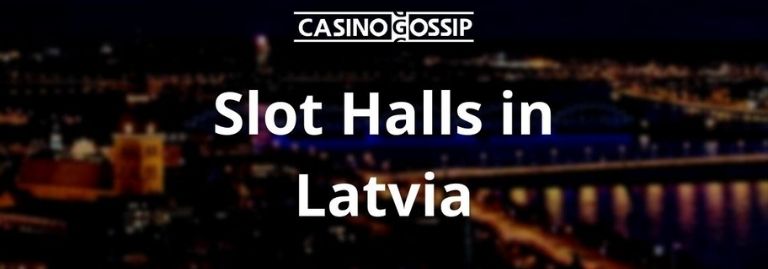 Slot Hall in Latvia