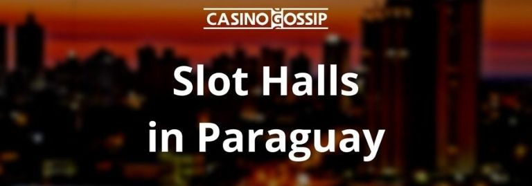 Slot Hall in Paraguay