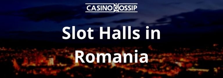 Slot Hall in Romania