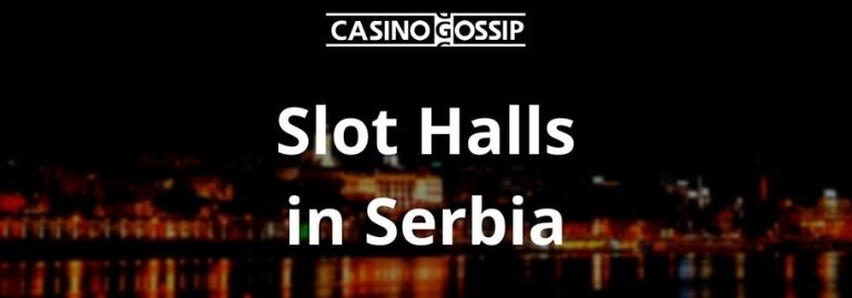 Slot Hall in Serbia