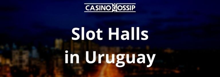 Slot Hall in Uruguay