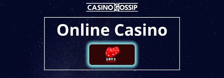 2by2 Gaming Online Casino