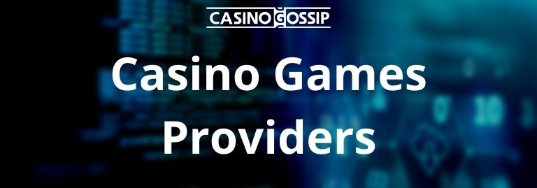 Casino Games Providers