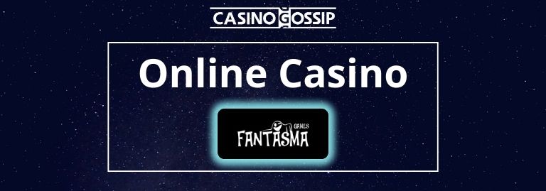 Fantasma Games Online Casino