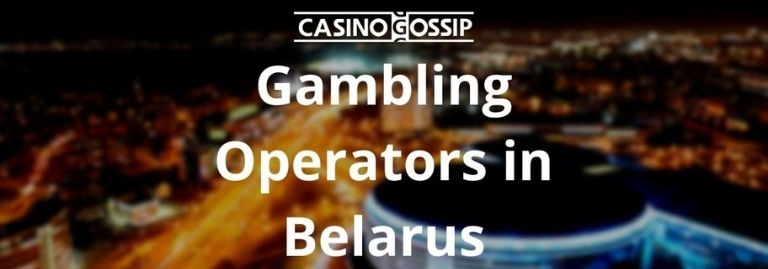 Gambling Operators in Belarus