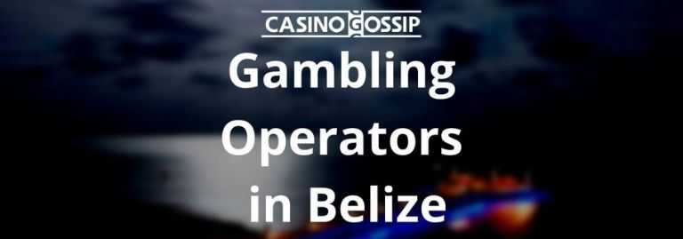Gambling Operators in Belize