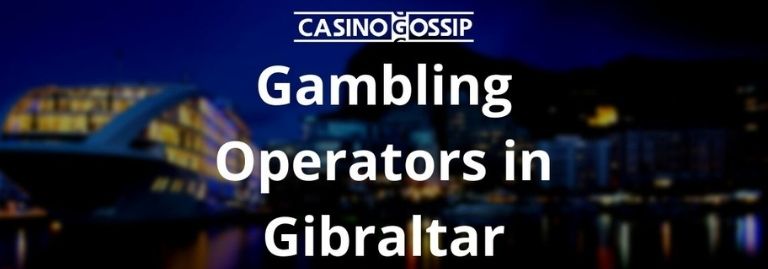 Gambling Operators in Gibraltar