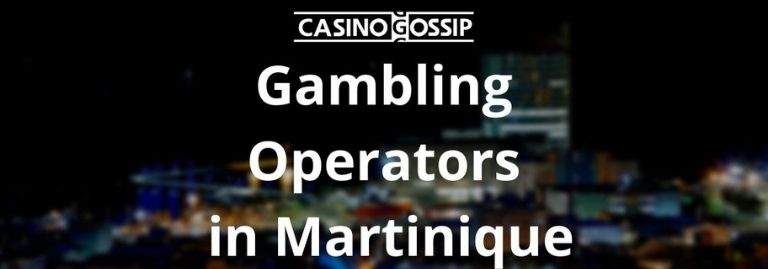 Gambling Operators in Martinique