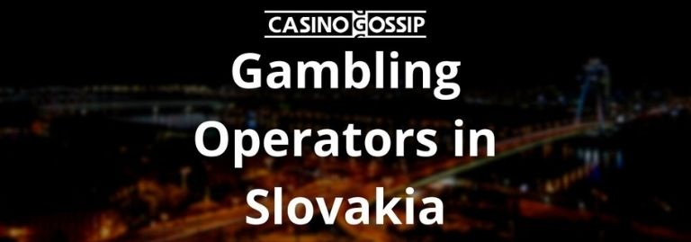 Gambling Operators in Slovakia