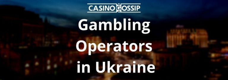 Gambling Operators in Ukraine