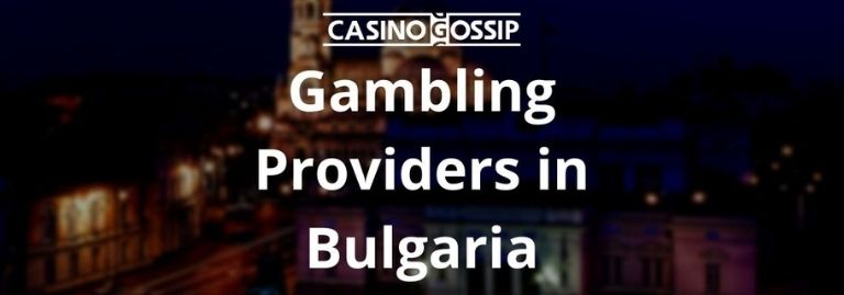 Gambling Providers in Bulgaria