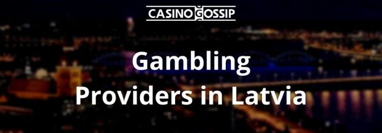 Gambling Providers in Latvia