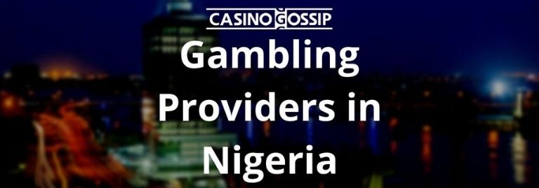 Gambling Providers in Nigeria