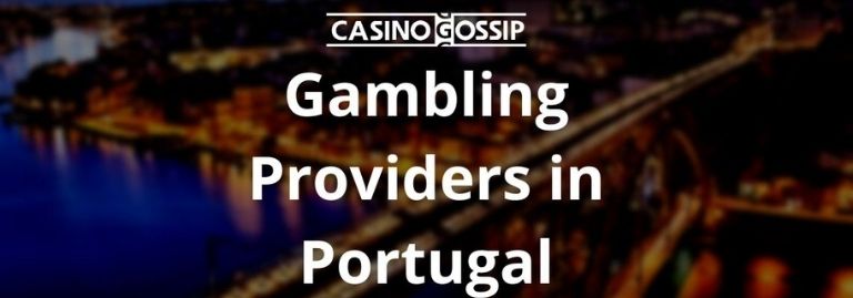 Gambling Providers in Portugal
