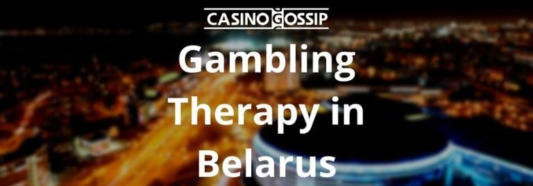 Gambling Therapy in Belarus