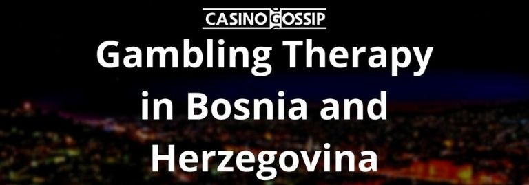 Gambling Therapy in Bosnia and Herzegovina