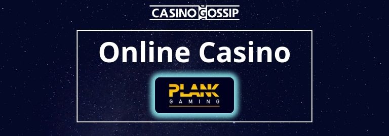 Plank Gaming Online Casino