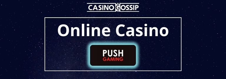 Push Gaming Online Casino