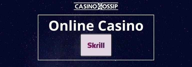 Skrill Online Casino